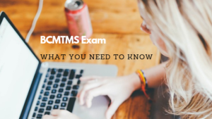 BCMTMS Exam - What you need to know